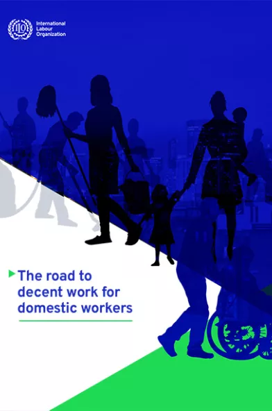 The road to decent work for domestic workers cover_ ILO